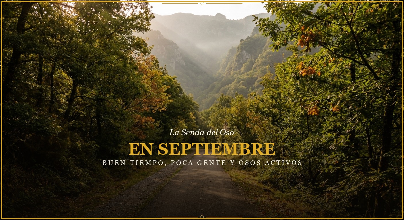 La Senda del Oso en septiembre: por qué es el mejor mes para ir